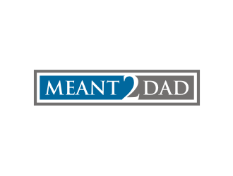 Meant 2 Dad logo design by rief