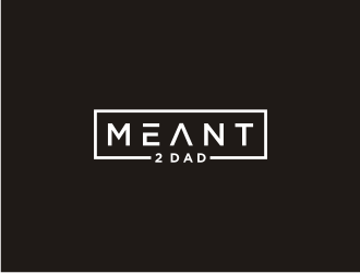 Meant 2 Dad logo design by bricton