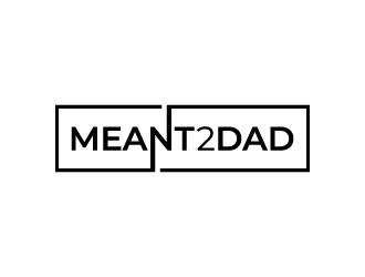 Meant 2 Dad logo design by akilis13