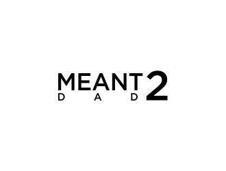 Meant 2 Dad logo design by oke2angconcept