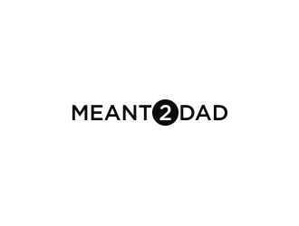 Meant 2 Dad logo design by logitec