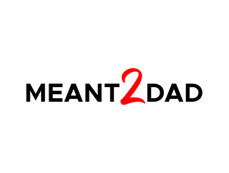 Meant 2 Dad logo design by done