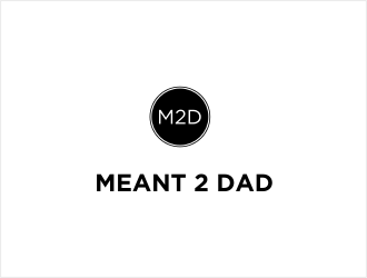 Meant 2 Dad logo design by bunda_shaquilla
