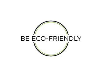 Be Eco-Friendly logo design by ammad