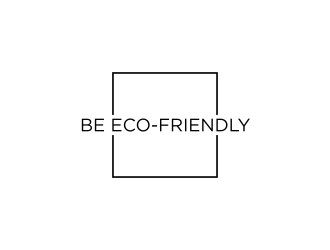 Be Eco-Friendly logo design by ammad