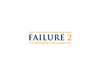 Failure 2 Setback 2 Success logo design by kurnia