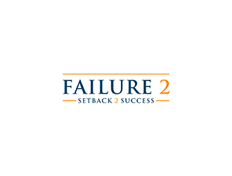 Failure 2 Setback 2 Success logo design by kurnia