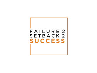 Failure 2 Setback 2 Success logo design by Diancox