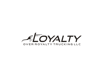 Loyalty Over Royalty Trucking LLC logo design by R-art
