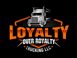 Loyalty Over Royalty Trucking LLC logo design by DreamLogoDesign