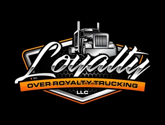 Loyalty Over Royalty Trucking LLC logo design by daywalker
