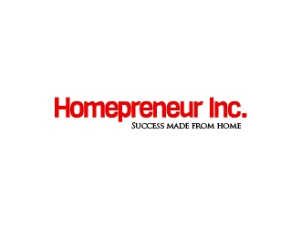 Homepreneur Inc. (the name of the company). The tagline is Success made from home  logo design by fortunato