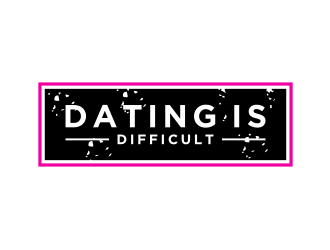 Dating Is Difficult logo design by asyqh