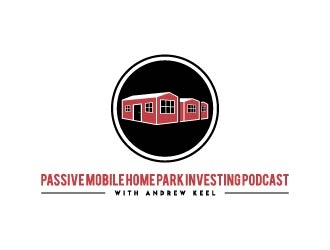 Passive Mobile Home Park Investing Podcast logo design by maserik