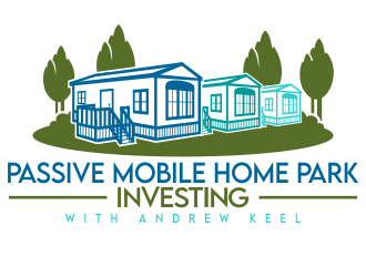 Passive Mobile Home Park Investing Podcast logo design by jm77788