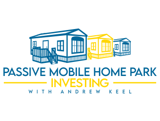 Passive Mobile Home Park Investing Podcast logo design by jm77788