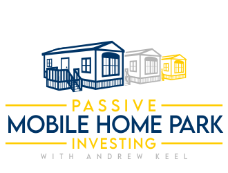 Passive Mobile Home Park Investing Podcast logo design by jm77788