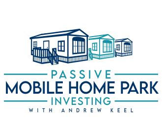 Passive Mobile Home Park Investing Podcast logo design by jm77788