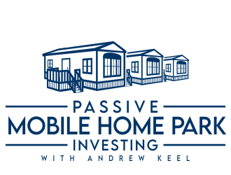 Passive Mobile Home Park Investing Podcast logo design by jm77788