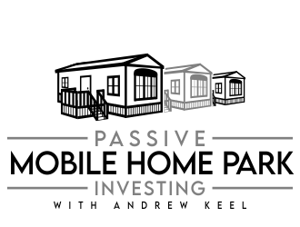 Passive Mobile Home Park Investing Podcast logo design by jm77788