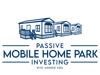 Passive Mobile Home Park Investing Podcast logo design by jm77788