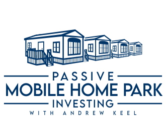 Passive Mobile Home Park Investing Podcast logo design by jm77788
