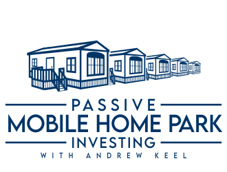 Passive Mobile Home Park Investing Podcast logo design by jm77788