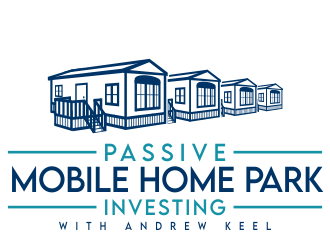 Passive Mobile Home Park Investing Podcast logo design by jm77788