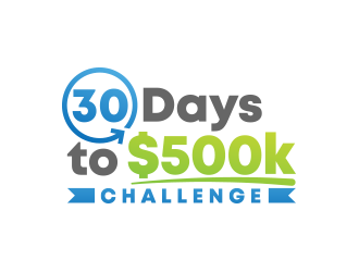 30 Days to $500k Challenge logo design by yippiyproject