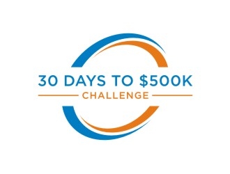 30 Days to $500k Challenge logo design by sabyan