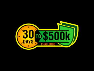 30 Days to $500k Challenge logo design by monster96