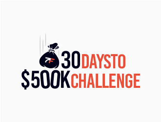 30 Days to $500k Challenge logo design by mr_n