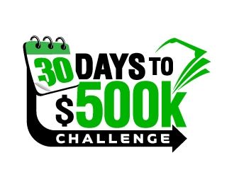 30 Days to $500k Challenge logo design by jaize