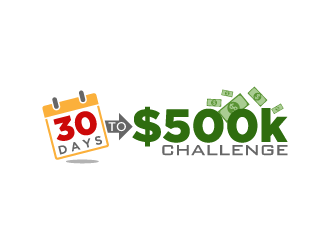 30 Days to $500k Challenge logo design by fastsev