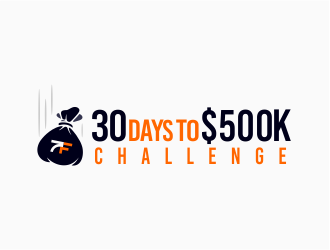 30 Days to $500k Challenge logo design by mr_n