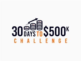 30 Days to $500k Challenge logo design by mr_n