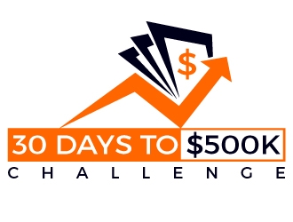 30 Days to $500k Challenge logo design by gilkkj