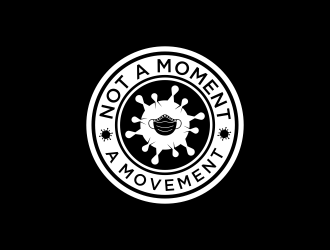 Not A Moment A Movement  logo design by oke2angconcept