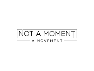 Not A Moment A Movement  logo design by Creativeminds