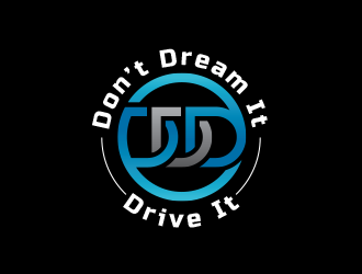 Don’t Dream It Drive It logo design by yippiyproject