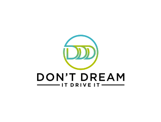 Don’t Dream It Drive It logo design by bricton