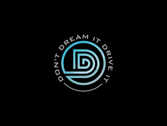 Don’t Dream It Drive It logo design by oke2angconcept