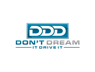 Don’t Dream It Drive It logo design by bricton