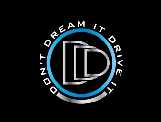 Don’t Dream It Drive It logo design by Aslam