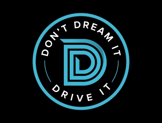 Don’t Dream It Drive It logo design by jaize