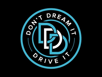Don’t Dream It Drive It logo design by jaize