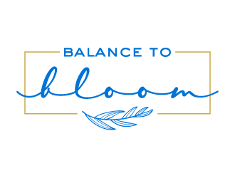 Balance to Bloom  or can substitute the #2 logo design by Ultimatum