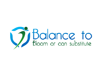 Balance to Bloom  or can substitute the #2 logo design by Gwerth