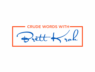 Crude Words with Brett Kroh  logo design by eagerly