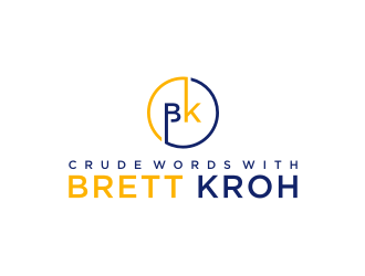 Crude Words with Brett Kroh  logo design by asyqh